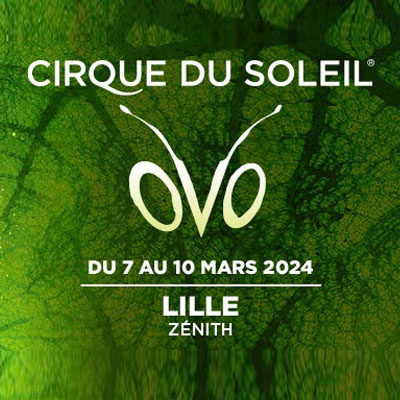 Cirque du Soleil OVO Lille