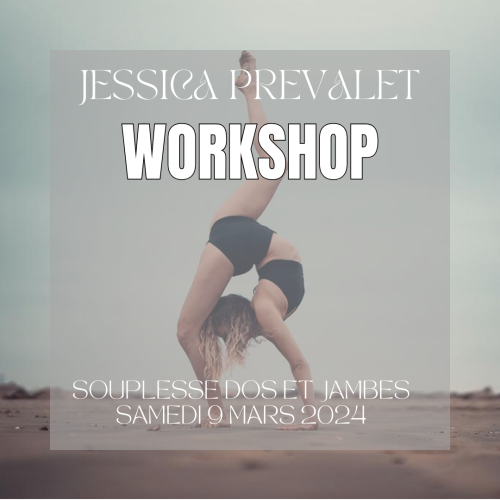 Workshop souplesse - Jessica Prevalet