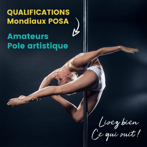 Open Qualifications Mondiaux Amateurs Pole Artistique POSA